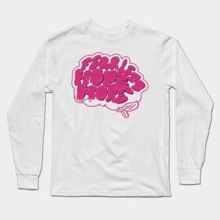 Fear Less Hope more - Mindset Long Sleeve T-Shirt